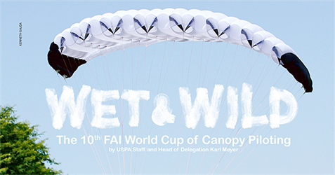 Wet and Wild—The 10th FAI World Cup of Canopy Piloting