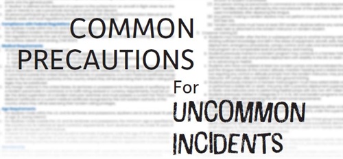 Common Precautions for Uncommon Incidents
