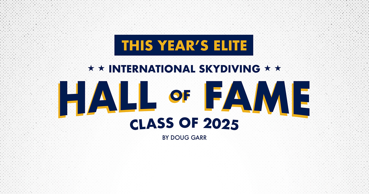 This Year’s Elite:International Skydiving Hall of Fame Class of 2025